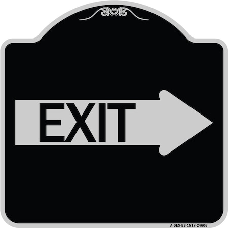 Signmission Exit With Right Arrow Heavy-Gauge Aluminum Architectural Sign, 18" H, 18" L, BS-1818-24606 A-DES-BS-1818-24606